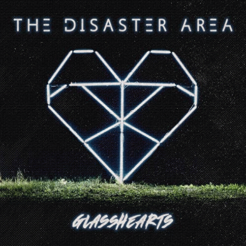 The Disaster Area : Glasshearts